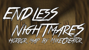 下载 Endless Nightmares 对于 Minecraft 1.11